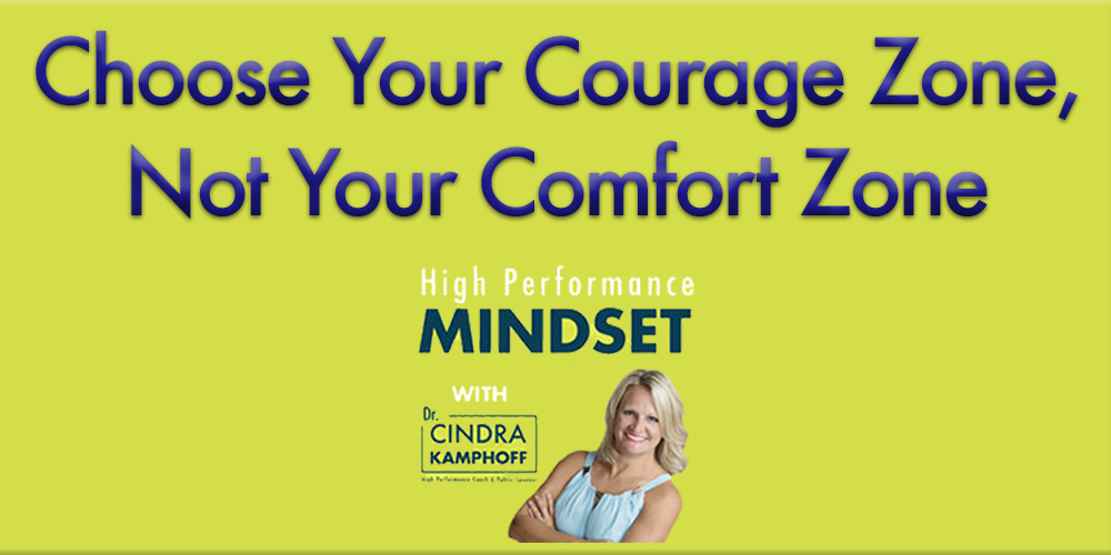 From Comfort Zone to Courage Zone