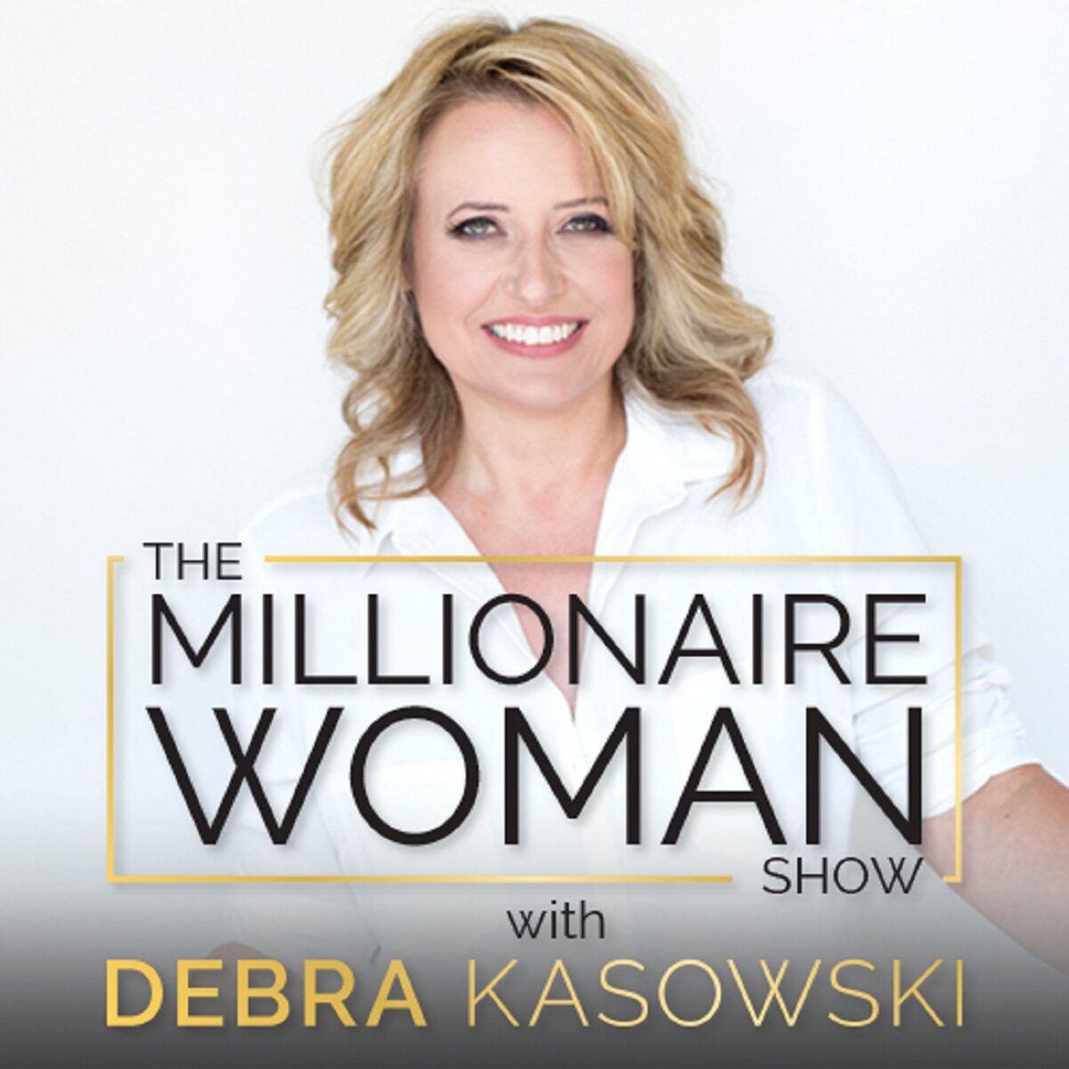 The Millionaire Woman Show podcast featuring Dr. Cindra Kamphoff
